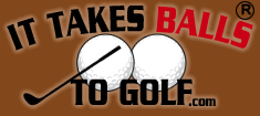 It Takes Balls to Golf
